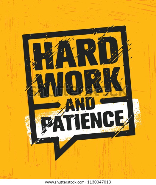 Hard Work Patience Inspiring Creative Motivation Stock Vector (Royalty ...