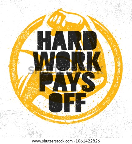 Hard Work Pays Off. Inspiring Workout and Fitness Gym Motivation Quote Illustration Sign. Creative Strong Sport Vector Rough Typography Grunge Wallpaper Poster Concept