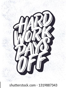 Hard Work Pays Off Hd Stock Images Shutterstock