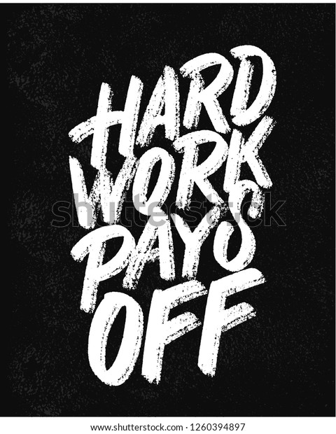 Hard work pays off. Hard work pays off обои. Hard work pays off обои на телефон. Hard work pays off фото.