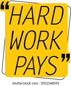 Hard work pays typography T Shirt design