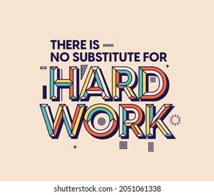 Hard work quote in modern typography. Design for your wall graphics, typographic poster and office space graphics.