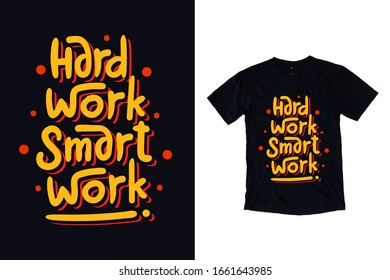 Hard work smart work quotes inspirational t shirt design