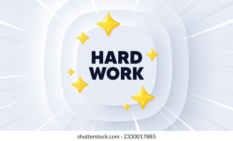Etiqueta de trabajo duro. Banner neumórfico con explosión de sol. Oferta motivacional de empleo. Mensaje de lema de entrenamiento de gimnasia. Mensaje de trabajo duro. Cartel con estrellas 3d. Plantilla neumórfica circular. Vector