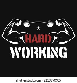 Hard working gym tshirt design vector design 