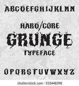 Hardcore grunge typeface. Stylish grunge font on grunge background, good for labels, posters, tee-shirts.