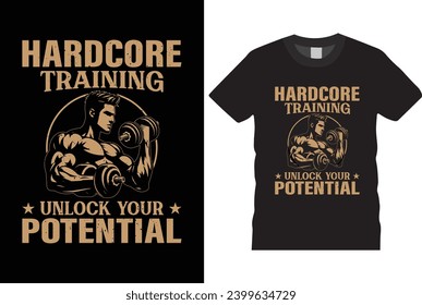 Hardcore training unlock your potential t shirt design,  typography t-shirt design motivational quotes for workout,best version-Gym T Shirt Design, T-shirt Design, Vintage gym fitness t-shirt,
