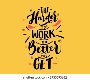 395 Harder you work Images, Stock Photos & Vectors | Shutterstock