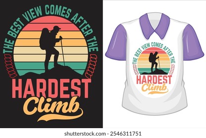 T-Shirt "Hardest Climb" Design:

Este design de camiseta ousado e inspirador é para os alpinistas, aventureiros e qualquer um que sabe que os desafios mais difíceis levam às maiores recompensas. O "C mais difícil