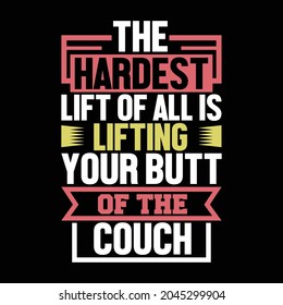 the hardest lift of all is lifting your butt of the couch, abstract lifestyle design, lift couch for elderly, friends couch illustration design