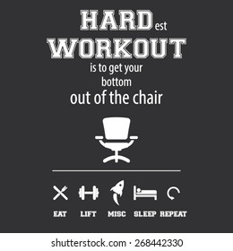 Hardest workout - Creative Motivation Quote. Typography Vector Concept.