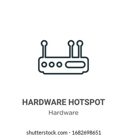 Hardware hotspot outline vector icon. Thin line black hardware hotspot icon, flat vector simple element illustration from editable hardware concept isolated stroke on white background