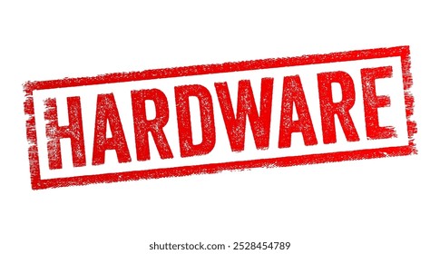 Hardware - physical components of the computer system, text concept stamp