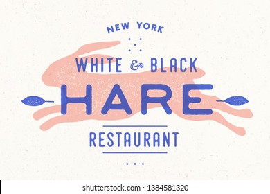 Hare, rabbit. Vintage logo, retro print, poster for Butchery meat shop with text Hare, typography, rabbit or hare silhouette. Label template rabbit for meat business. Vector Illustration