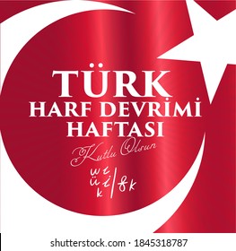 Türk Harf Devrimi Haftasi Translation: Week of Turkish Letter Revolution. Graphic for Design Elements. Greeting Card.