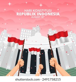 Hari Konstitusi Republik Indonesia o Día de la Constitución de Indonesia con banderas y edificios ondeando