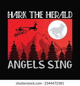 Hark the herald angels sing t-shirt design. Here You Can find and Buy t-Shirt Design. Digital Files for yourself, friends and family, or anyone who supports your Special Day and Occasions.