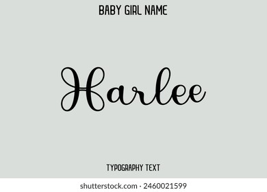 Harlee Baby Girl Name - Handwritten Cursive Lettering Modern Text Typography