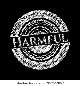 Harmful written with chalkboard texture