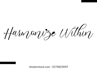 Harmonize within Music typographictext saying