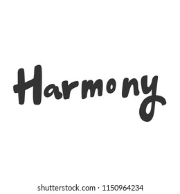 Harmony. Sticker for social media content. Vector hand drawn illustration design. Bubble pop art comic style poster, t shirt print, post card, video blog cover