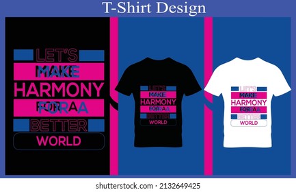 harmony typography t-shirt design color and vector