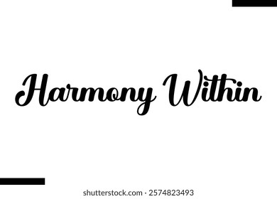 Harmony within Music typographic text saying