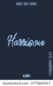 Harrison   -Male Names Vector Creative Brush Typography Text Lettering Design 