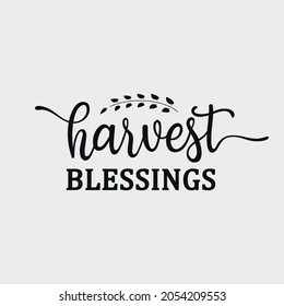 Harvest Blessings lettering, fall quote for print, t-shirt, poster and card