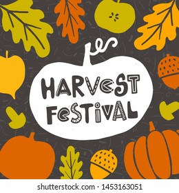 Harvest festival. Hand drawn lettering card. Handwritten quote sketch typography. Colorful background with autumn elements. Poster, banner, print design. Flat lay. October party.