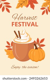 Harvest festival poster. Thanksgiving day.Pumpkin spice latte, autumn coffee in a cup.Hot delicious autumn seasonal drink..Vector illustration.