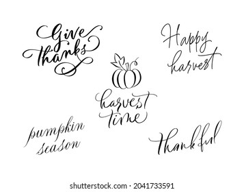 Harvest time, give thanks, happy harvest, seasonal calligraphy set. Fall Typography hand drawn lettering. gift cards, planner stickers, greeting card, isolated on white background. Vector illustration