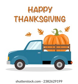 Harvest Truck with Pumpkin. Thanksgiving greeting card. 