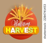 Harvesting time greeting emblem with bunch of wheat. Vector illustration.