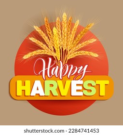 Harvesting time greeting emblem with bunch of wheat. Vector illustration.