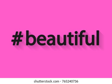 The hash tag beautiful with shadow in flat style