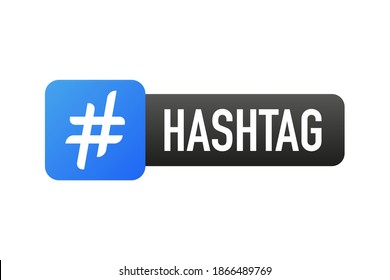 Hash tag lable on white background. Flat banner. Vector illustration.