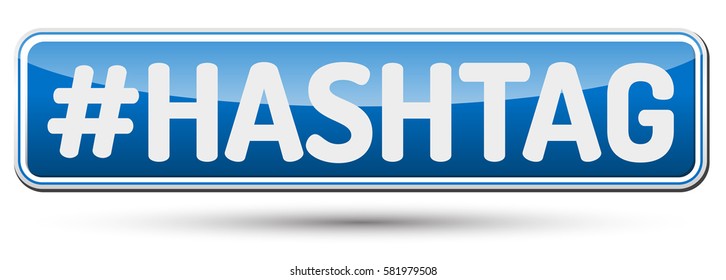 HASHTAG - Abstract beautiful button with text.