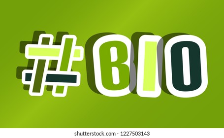 Hashtag Bio Letters - Vector Illustration - Isolated On Green Background With Shadow