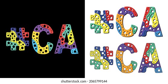 Hashtag #CA set. Multicolor bright funny cartoon colorful doodle bubble isolated text. Rainbow colors. Hashtag #CA is abbreviation for the US American state California for print, social network.