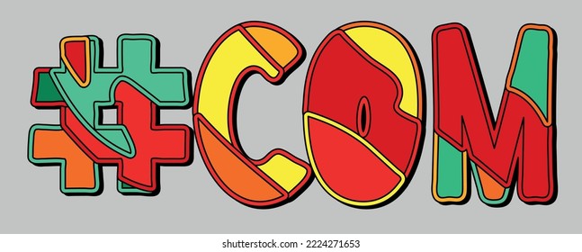 Hashtag # COM. Bright funny cartoon color doodle isolated typographic inscription. Illustrated text #COM for print, social network, advertising banner, t-shirt design. Stock vector picture.