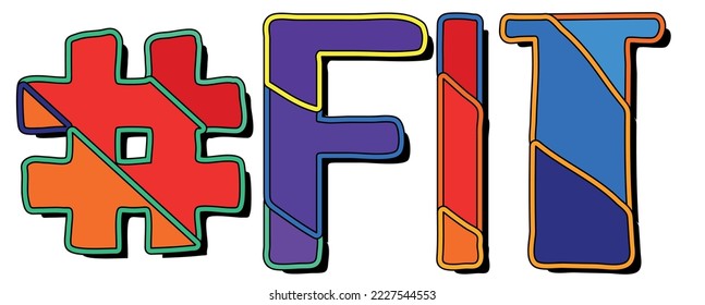 Etiqueta #FIT. Ajuste 2 en 1. Brillante caricatura de color doodle texto aislado. Etiqueta popular de moda #FIT para figura sexual femenina adulta, red social, banner publicitario, diseño de camisetas. Vector de acciones