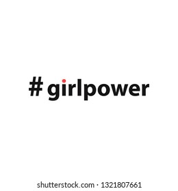 
Hashtag girlpower. The inscription for printing on banners, clothing, paper, postcards, bags, and other items. 
Popular slogan. Vector illustration.