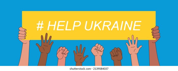 hashtag help Ukraine. Activists holding a Placard with text Help Ukraine. Support of Ukraine. long horizontal web banner for social media with support concept. Help Ukraine. Volunteering 2022. 