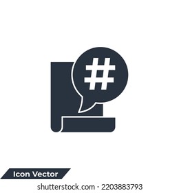 hashtag icon logo vector illustration. hashtag on bubble chat in document symbol template for graphic and web design collection