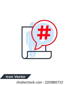hashtag icon logo vector illustration. hashtag on bubble chat in document symbol template for graphic and web design collection