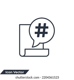 hashtag icon logo vector illustration. hashtag on bubble chat in document symbol template for graphic and web design collection