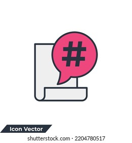 hashtag icon logo vector illustration. hashtag on bubble chat in document symbol template for graphic and web design collection