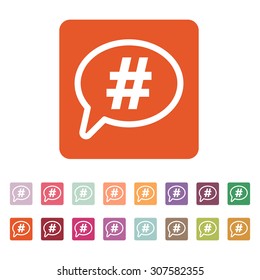 The hashtag icon. Social network and web communicate symbol. Flat Vector illustration. Button Set