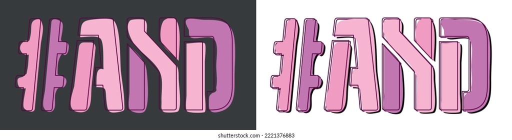 AND Hashtag. Isolate curves doodle letters. Set 2 in 1. Pink, Purple colors. Popular Hashtag #AND for social network, web resources, mobile apps, games. Stock vector picture.